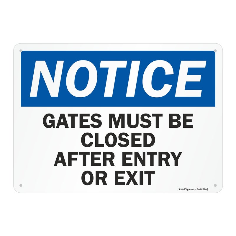 SmartSign-U9-1435-NA "Notice - Gates Must Be Closed After Entry Or Exit" Sign | 10" x 14" Aluminum - Black/Blue on White - Image 1